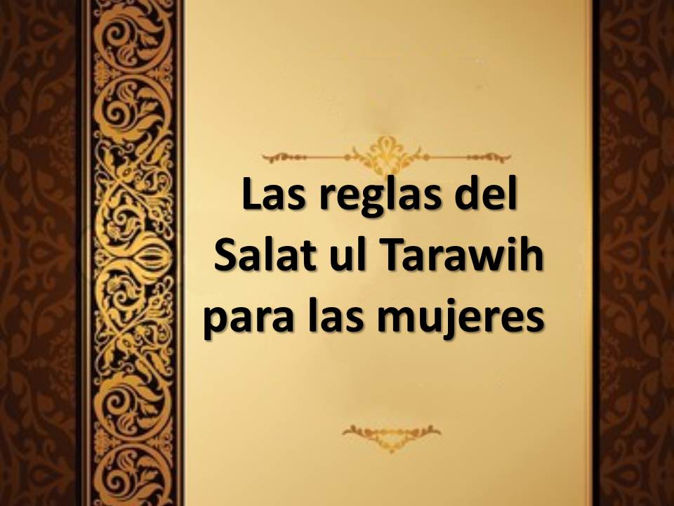 Las reglas del Salat ul Tarawih para las mujeres